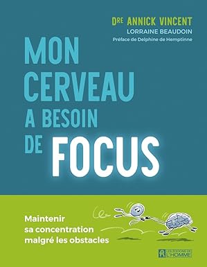 livre mon cerveau a besoin de focus